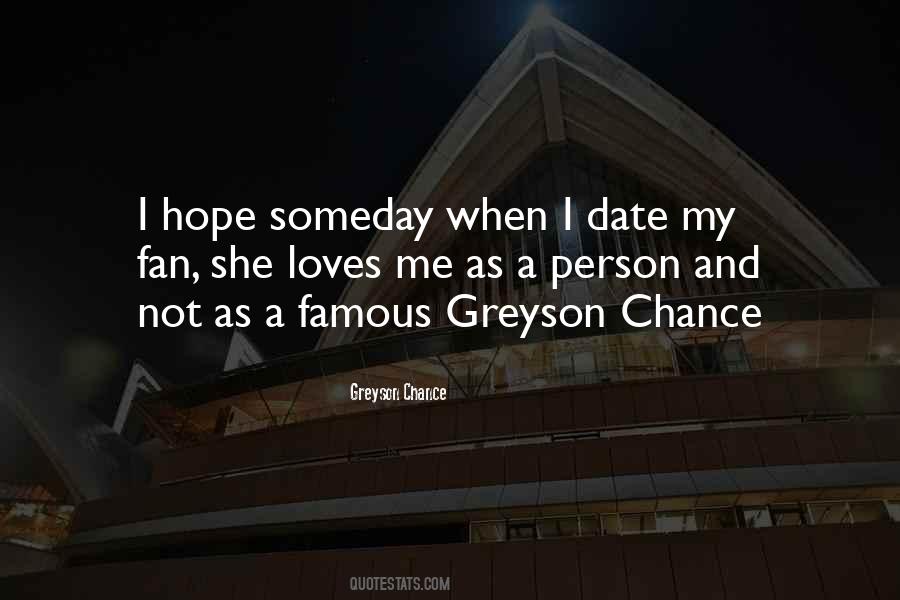 I Hope Someday Quotes #437408