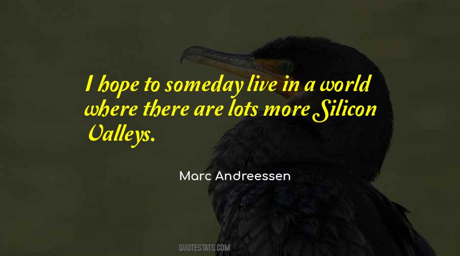 I Hope Someday Quotes #585265