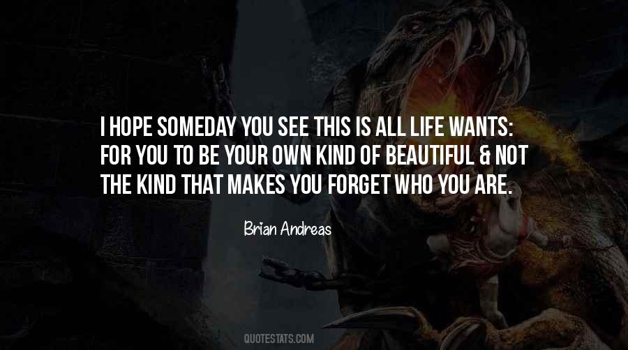 I Hope Someday Quotes #820058