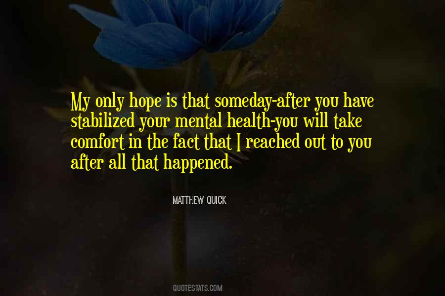 I Hope Someday Quotes #896971