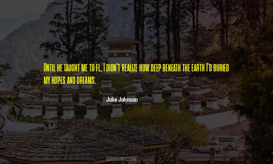 I Hope Someday You Will Realize Quotes #111372