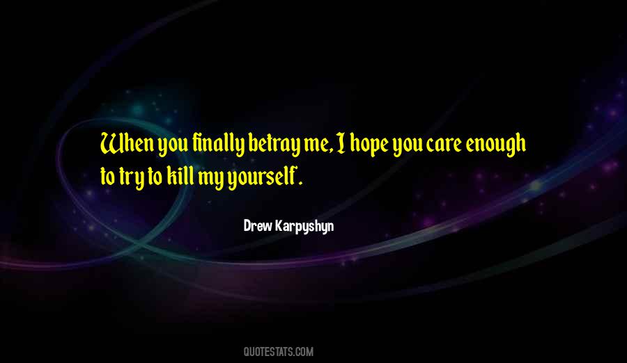 I Hope You Care Quotes #768722