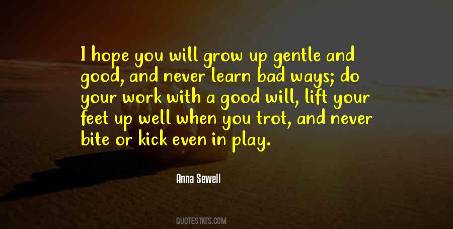 I Hope You Grow Up Quotes #1224252 I Hope You Grow Up Quotes #1224252