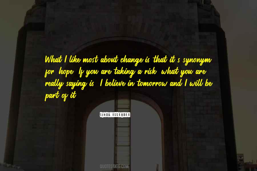 I Hope You Like It Quotes #891414