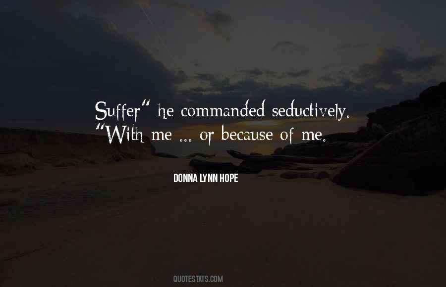 I Hope You Suffer Quotes #308142