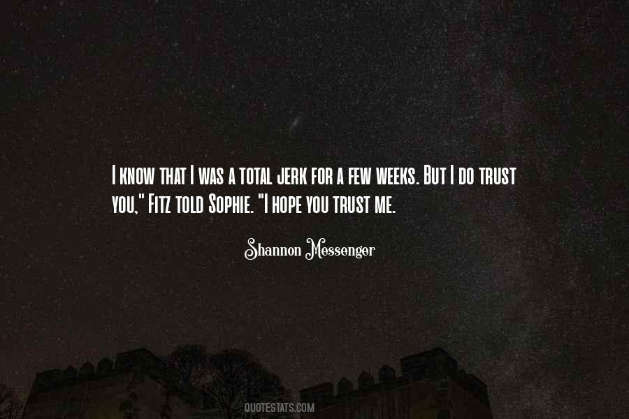 I Hope You Trust Me Quotes #150291