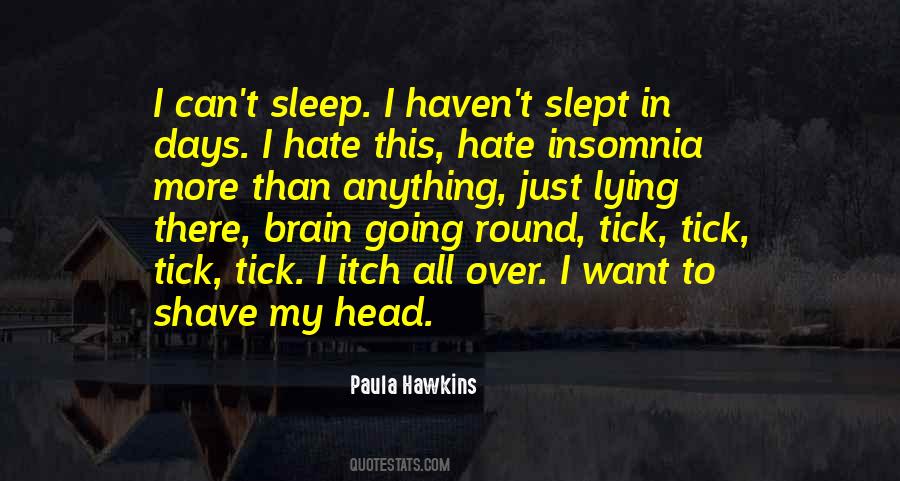I Just Can't Sleep Quotes #1099442