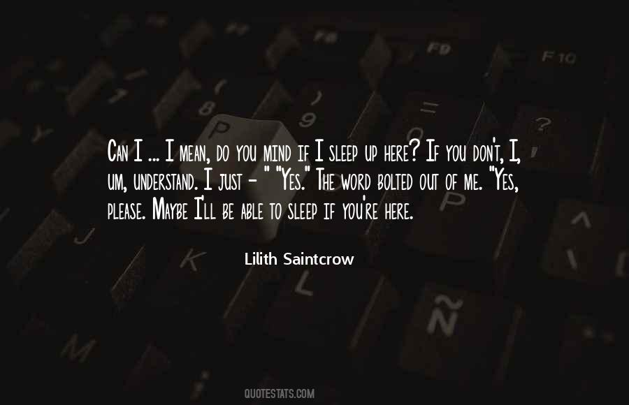 I Just Can't Sleep Quotes #916159