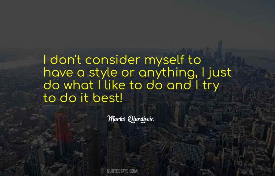 I Just Do It Quotes #13235