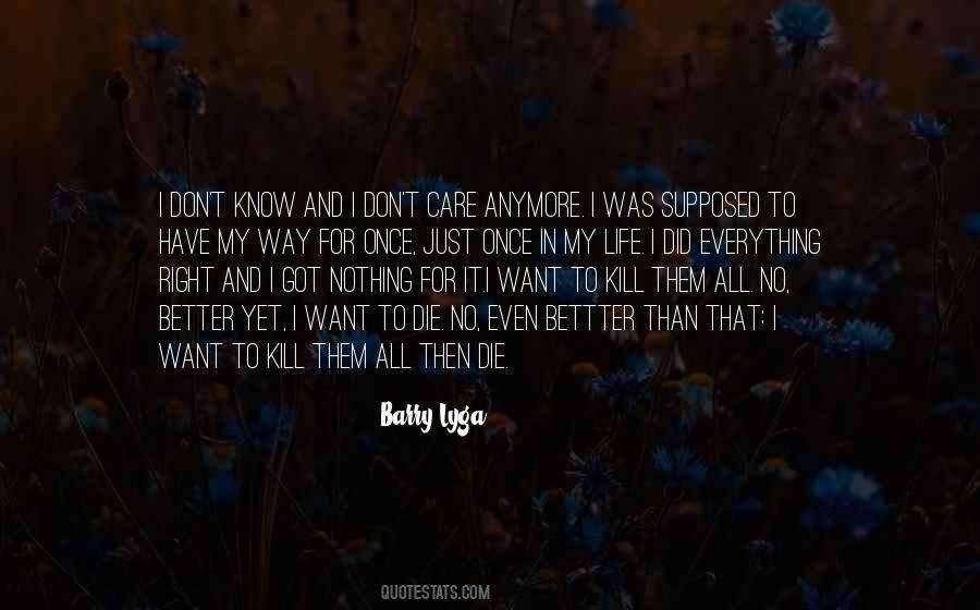 I Just Don't Care Anymore Quotes #1810234