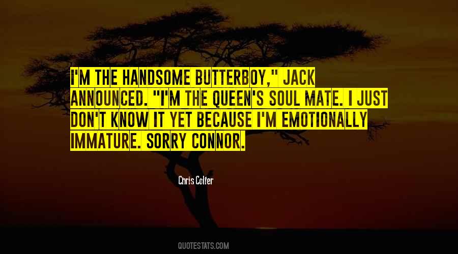 I Just Don't Know Quotes #101677