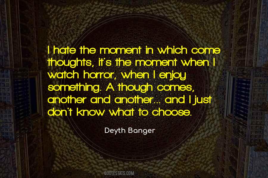 I Just Don't Know Quotes #1184027