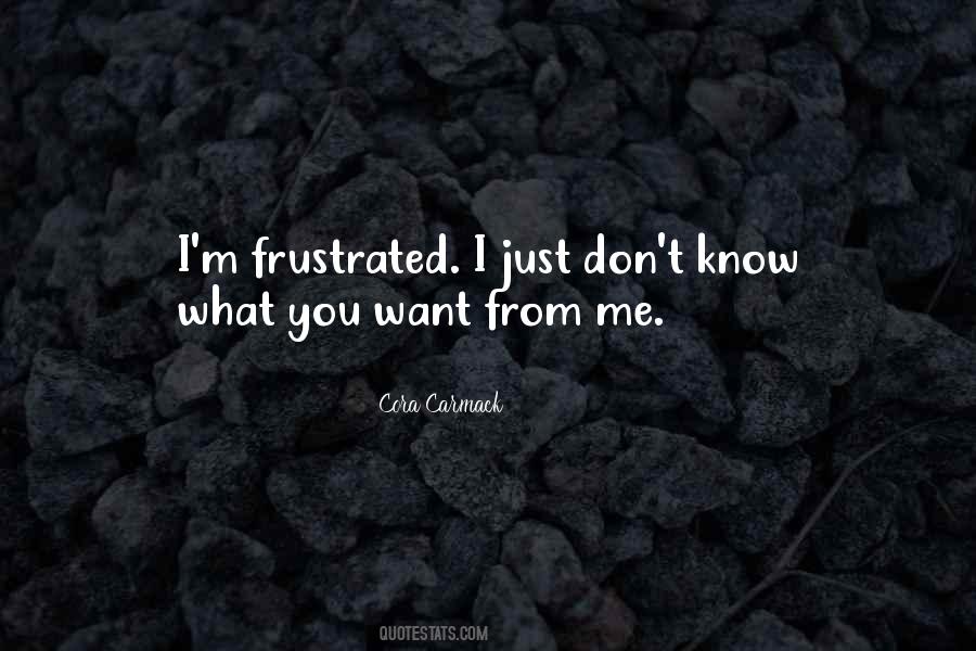 I Just Don't Know Quotes #1225748