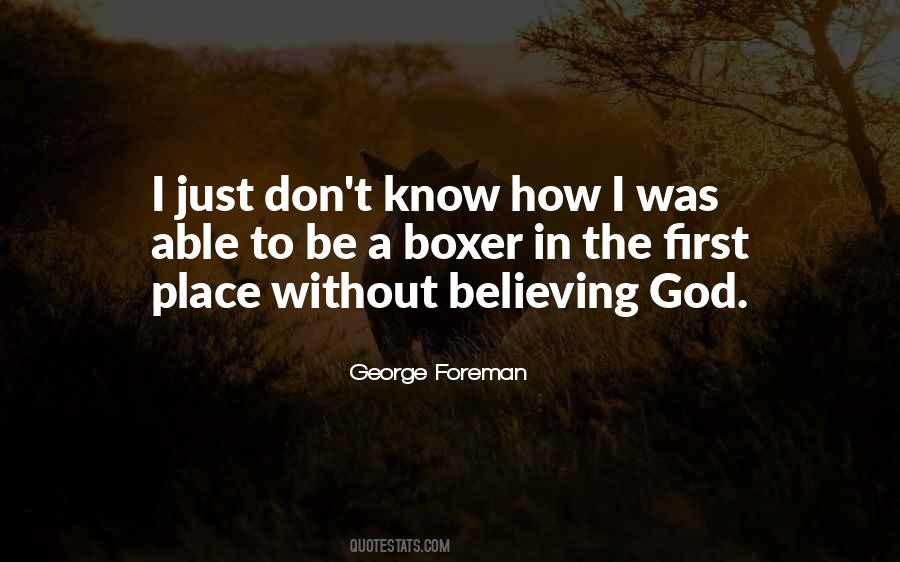 I Just Don't Know Quotes #1569508