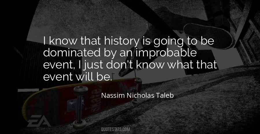 I Just Don't Know Quotes #836390