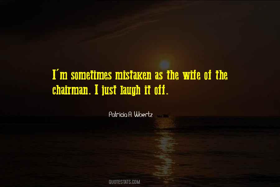 I Just Laugh Quotes #1786018