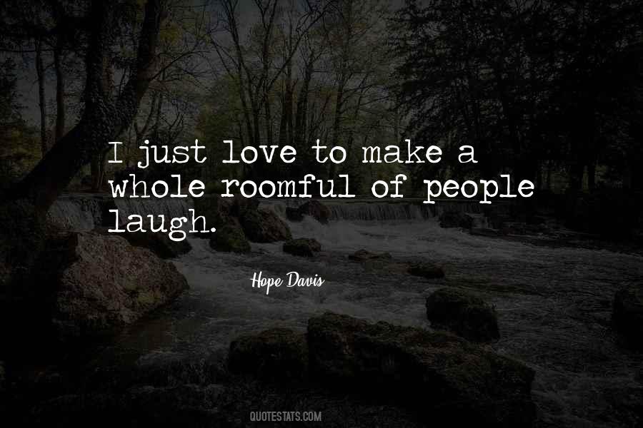 I Just Laugh Quotes #331517