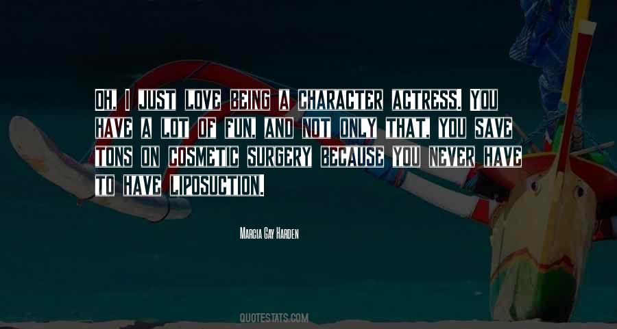 I Just Love Quotes #1057951