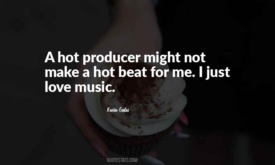 I Just Love Quotes #1258161