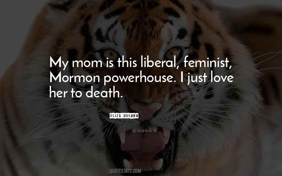 I Just Love Quotes #1281881