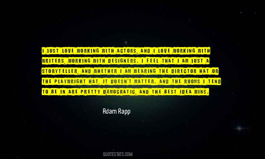 I Just Love Quotes #1335622