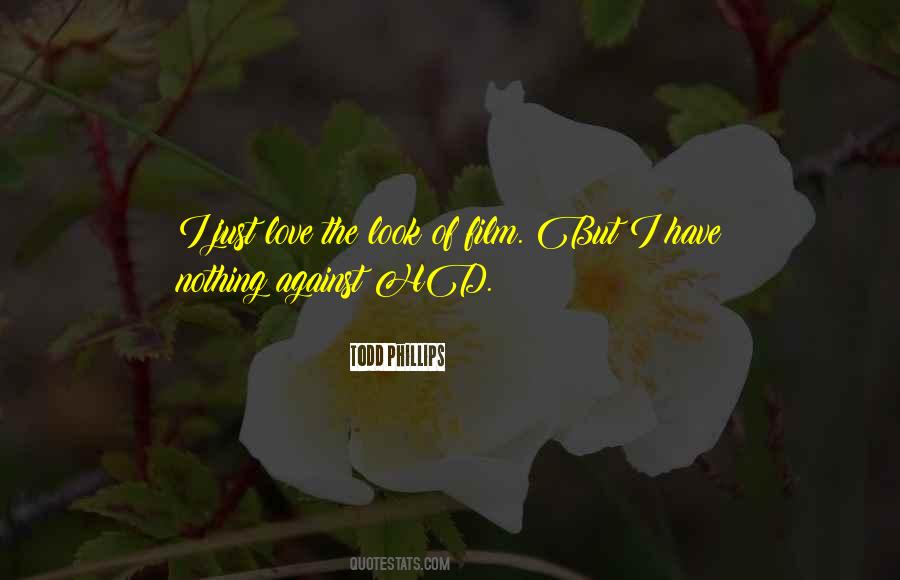 I Just Love Quotes #1351890