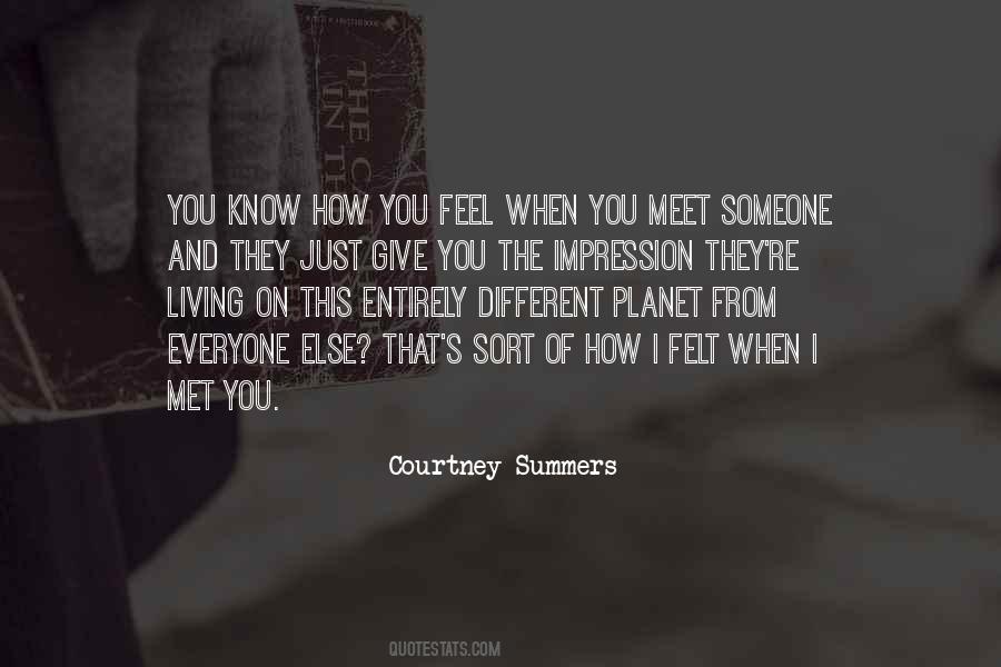 I Just Met Someone Quotes #965460 I Just Met Someone Quotes #965460