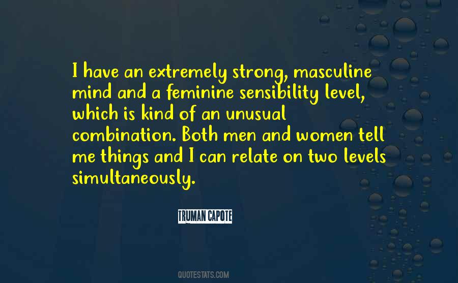 Quotes About Femininity And Masculinity #388968