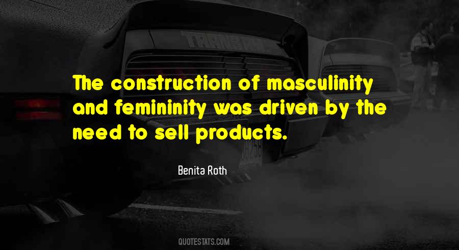 Quotes About Femininity And Masculinity #984802