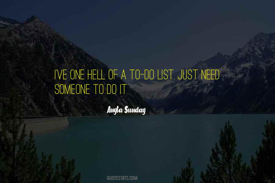 I Just Need Someone Quotes #1100039