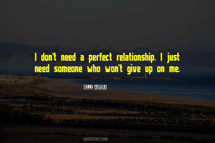 I Just Need Someone Quotes #1538677