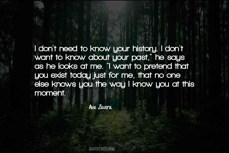 I Just Need You To Know Quotes #103996