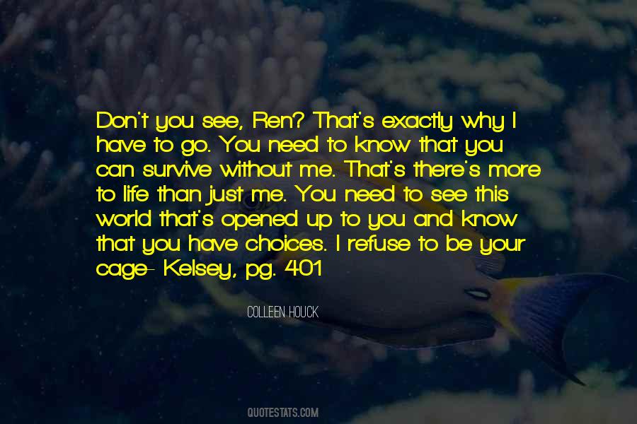 I Just Need You To Know Quotes #941821