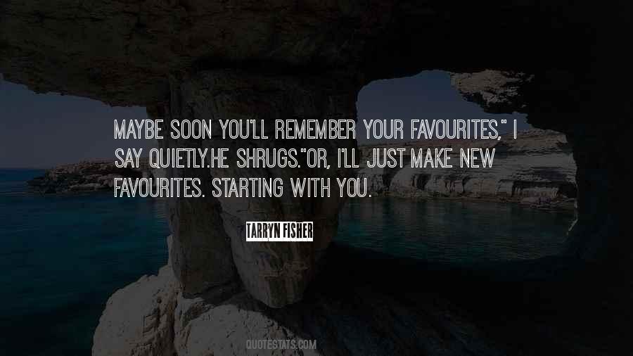 I Just Remember You Quotes #230997