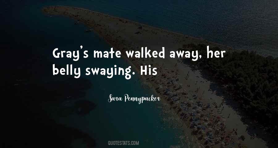 I Just Walked Away Quotes #99587