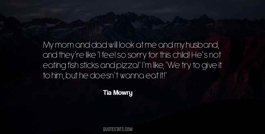 I Just Wanna Eat Quotes #536617
