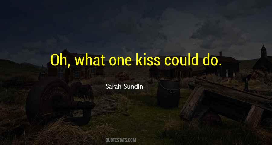 I Just Wanna Kiss You Quotes #647806