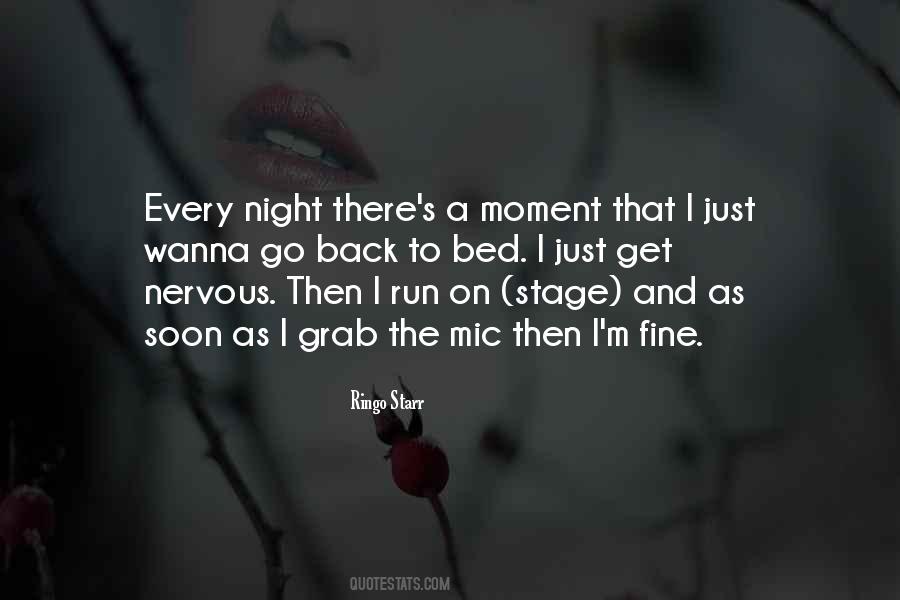 I Just Wanna Quotes #1152540