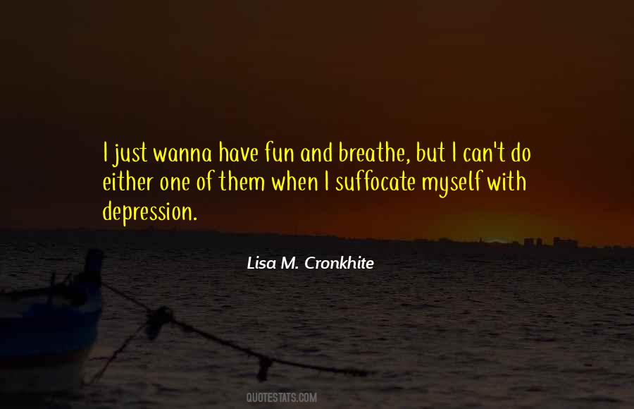 I Just Wanna Quotes #1193025