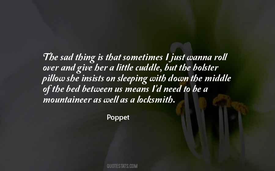 I Just Wanna Quotes #1842976