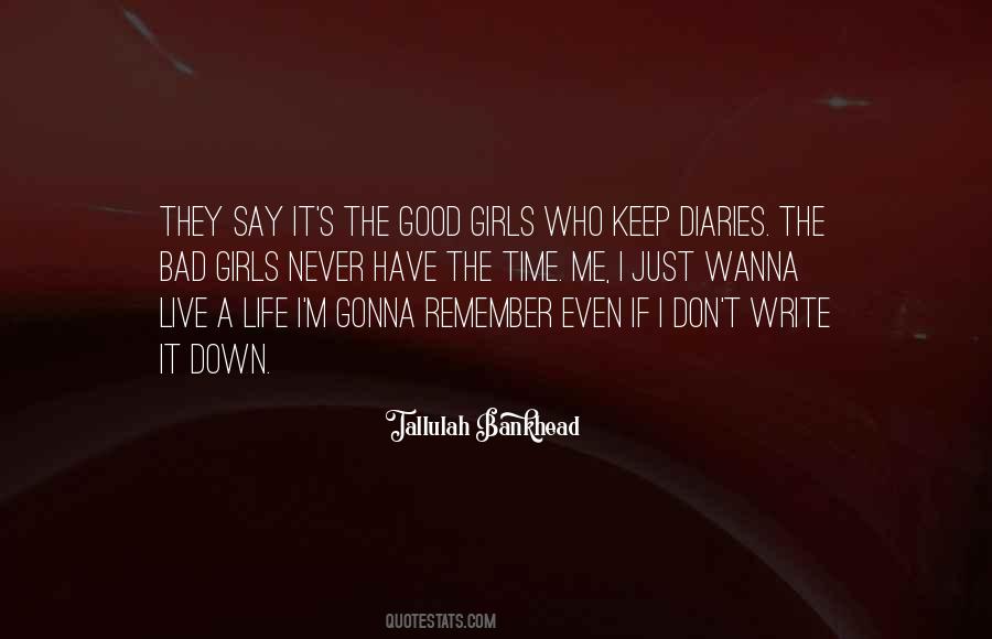 I Just Wanna Quotes #886706