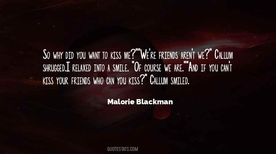 I Just Want A Kiss Quotes #14756