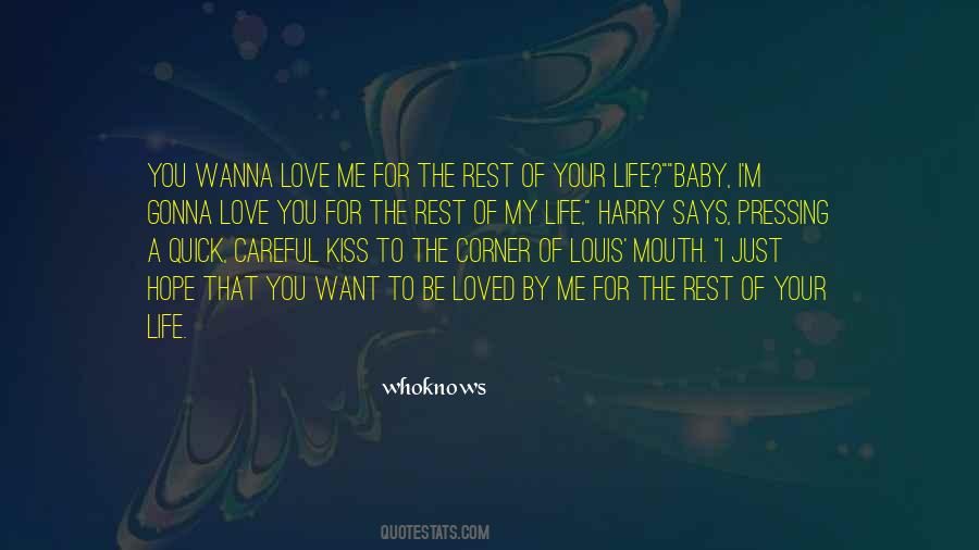 I Just Want A Kiss Quotes #548585