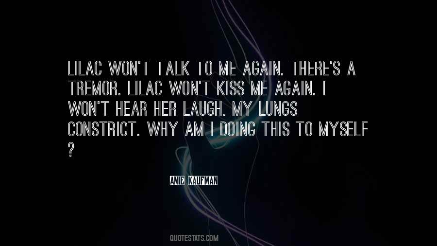 I Just Want A Kiss Quotes #6736