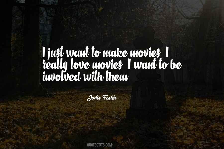 I Just Want Love Quotes #24805