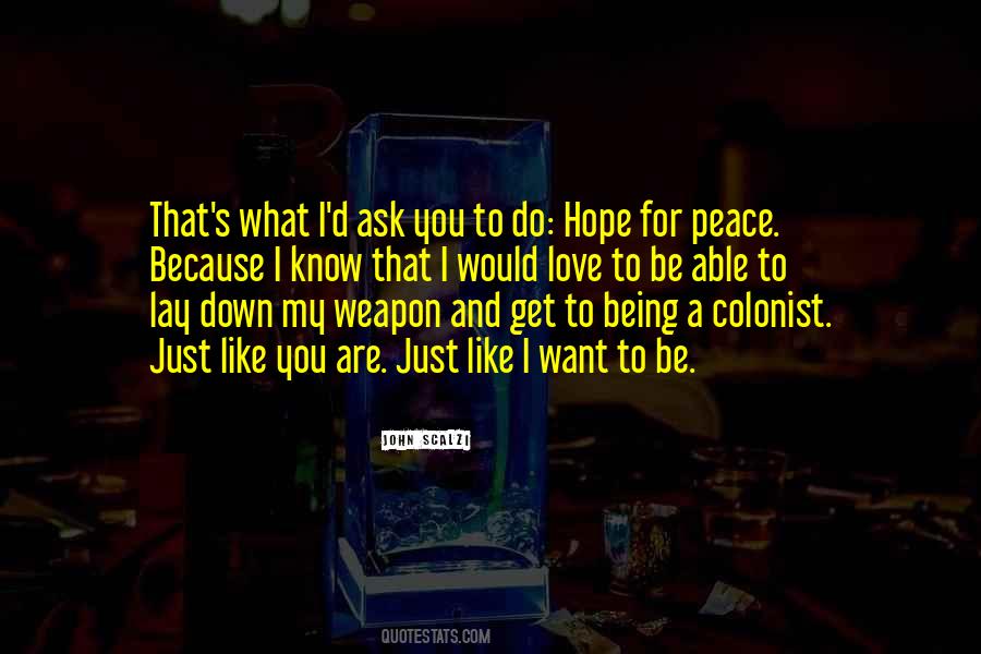 I Just Want Peace Quotes #672886