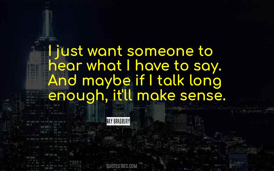 I Just Want Someone Quotes #1621857