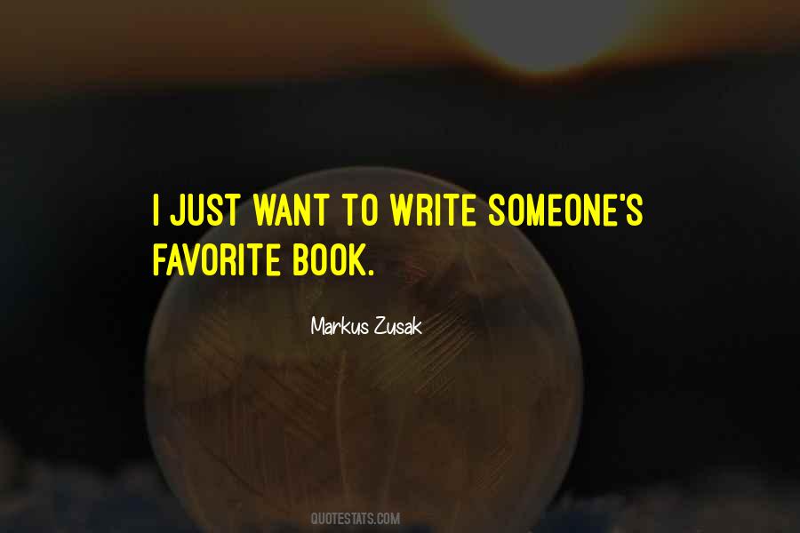 I Just Want Someone To Quotes #344198