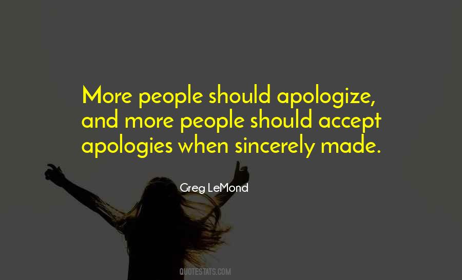 I Just Want To Apologize Quotes #28399