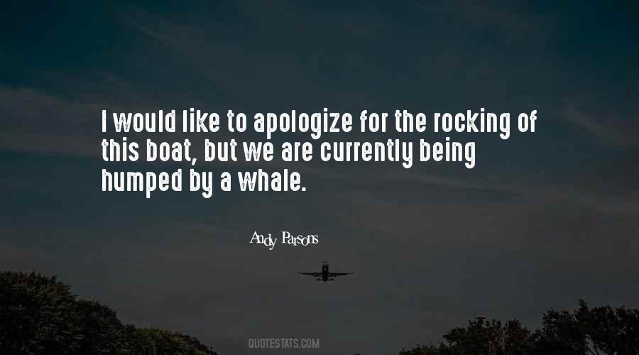 I Just Want To Apologize Quotes #77714